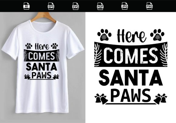 Here Comes Santa Paws, Christmas T-shirt