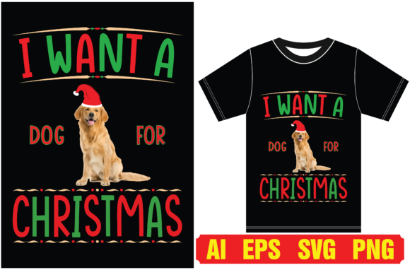 I Want a Dog for Christmas T-shirt