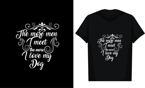 The More Men I Meet, the More I Love My
