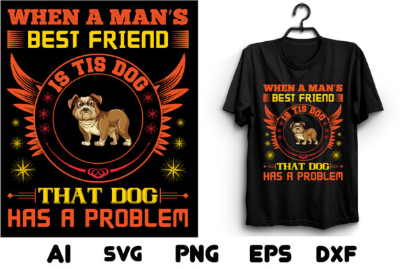 When a Man’s Best Friend is His Dog